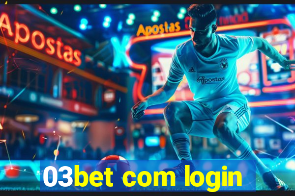 03bet com login